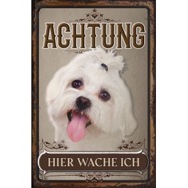 Weatherproof, Sturdy Dog Sign for Outdoor Use – Notice Sign: Achtung hier wache ich! – Dog Decorative Aluminium Dibond Sign, Weatherproof 30 x 20 cm (Malteser)