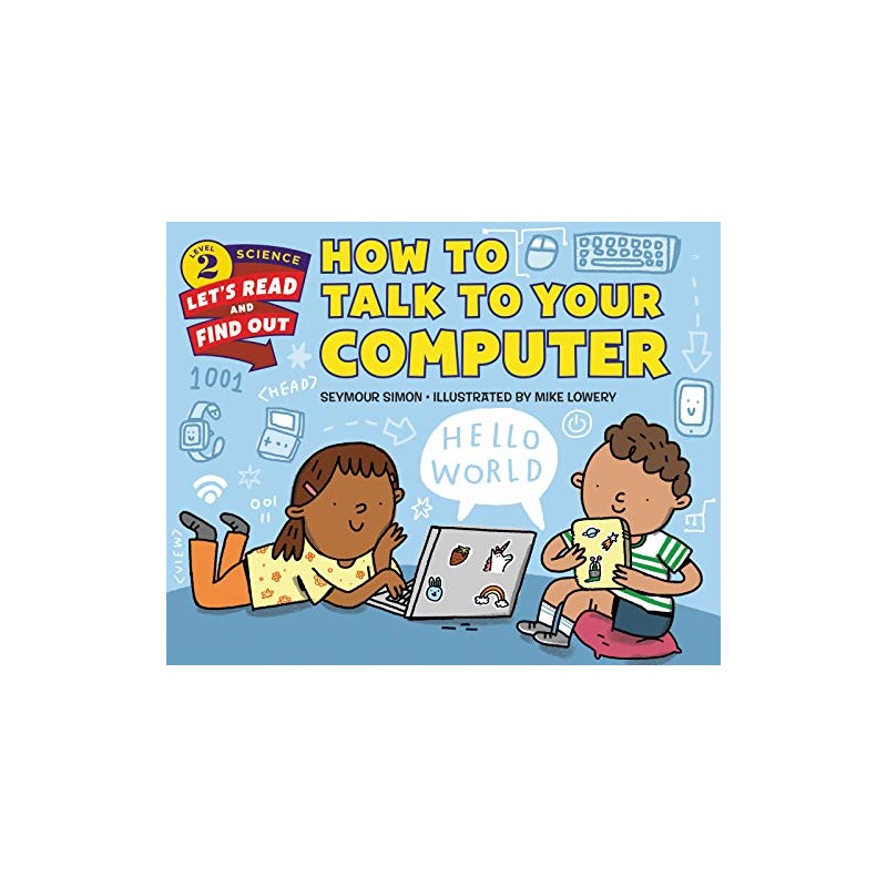 How to Talk to Your Computer