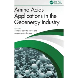 Amino Acids Applications In The Geoenergy Industry                                                                                                    