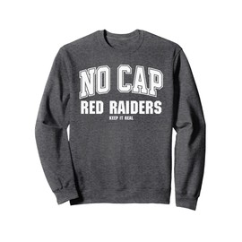 Ajo Red Raiders NO CAP Keepin' It Real Sweatshirt