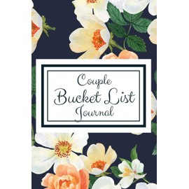 Bucket List Journal for Couples- Motivational Notebook To Write In-Blank Guided Journal Couple Edition-6"x9"/120 pages Book 4: Challenge Bucket List ... Self Help Guided Motivational Notebook