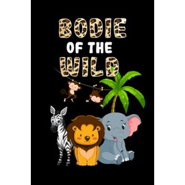 Bodie Of The Wild Animals Zebras, Elephants, Lions, Monkeys: Wild Notebook - Perfect Gift Idea For Personality Notebook 110, pages 6x9 Inches