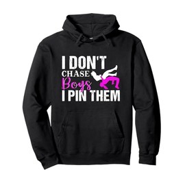 I Don't Chase Boys I Pin Them Hoodie | Wrestling Girls Gift Pullover Hoodie