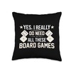 Parlor Games Board Players Funny Sayings Yes I Really Need