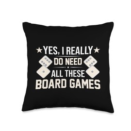 Parlor Games Board Players Funny Sayings Yes I Really Need All These Board Games Throw Pillow, 16x16, Multicolor
