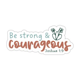 ZURRAM Be Strong and Courageous Christian Faith Sticker, Vinyl Waterproof Joshua 1:9 Bible Verse Quotes Jesus God Religious Stickers Decals for Laptop Water Bottle Journaling