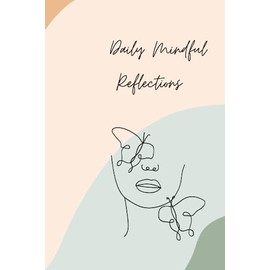 Daily Mindful Reflections