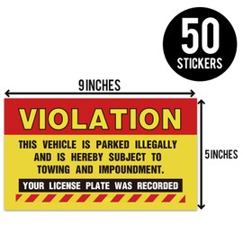 50 Parking Violation Stickers, Violation - Vehicle Illegally Parked, Your License Plate was Recorded, Violation Warning Notice - Large Size 5 X 9 inches.