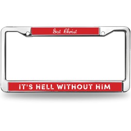 Without Jesus is The Hell License Plate Frame Religious God is Faithful Two-Hole License Plate Frame Jesus Saves for Thanksgiving with Chrome Screw Caps