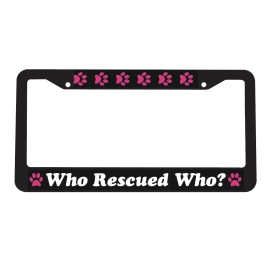 Car Plate Frames Who Rescued Who Cats Dogs Adopt Rescue Perro Gato Puppy Cat License Plate Frame