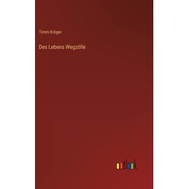 Des Lebens Wegzölle