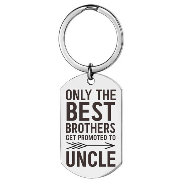 Only The Best Brothers Get Promoted to Uncle Keychain Best