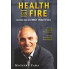 Health on Fire: Restore Your Ultimate Health Today