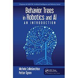 Behavior Trees in Robotics and AI