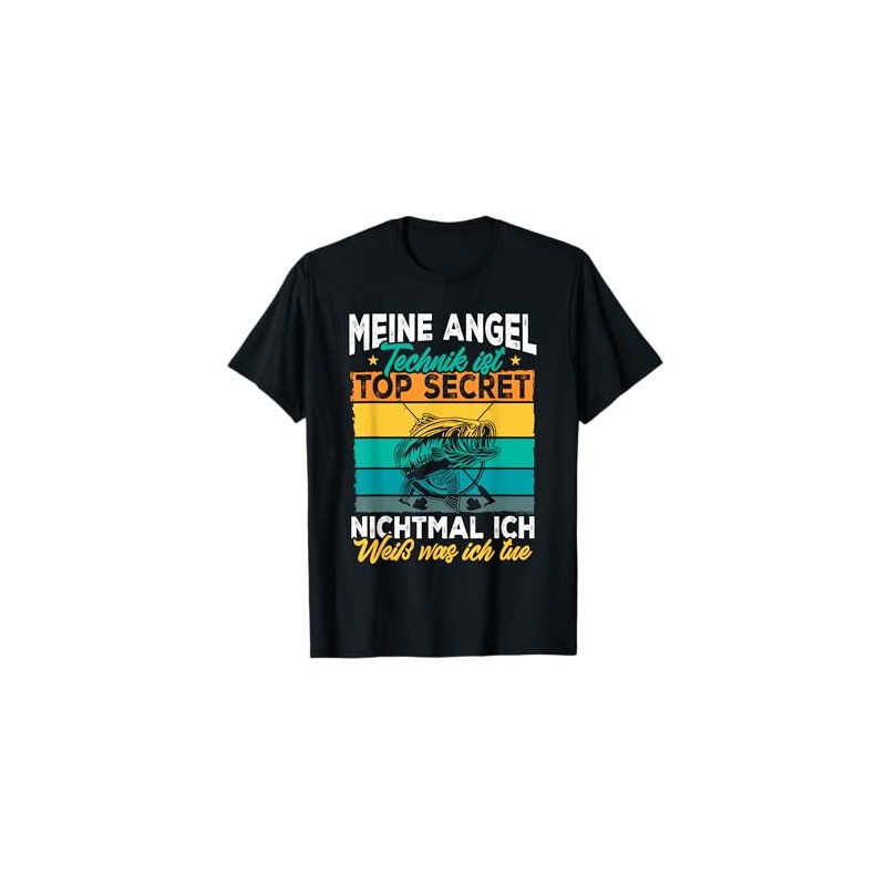 Fishing Funny My Angel Technique Is Top Secret Fischer T-Shirt,