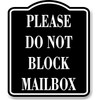 Please Do Not Block Mailbox BLACK Aluminum Composite Sign, 8.5"x10"