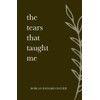 The Tears That Taught Me