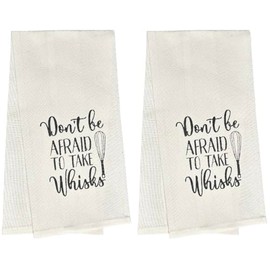 Petal Cliff Don't be Afraid to TAKE Whisks. Two Pcs 100% Cotton Funny Cute Saying Flour Sack Kitchen Towels Size: 15 X 25 Inch.