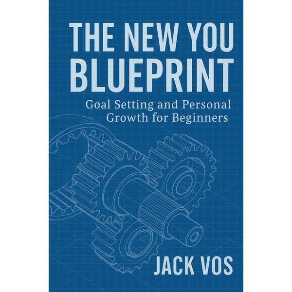 The New You Blueprint — Goal Setting and Personal Growth