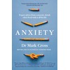 Anxiety: Expert Advice from a Neurotic Shrink Who's Lived with