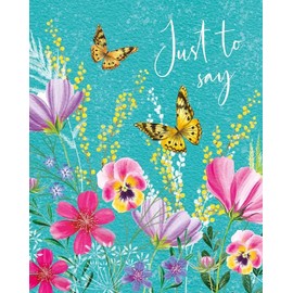 Noel Tatt Pack of 4 Open Artistic Blank Greeting Cards - 'Just to Say' - Butterfly Flower Garden Illustration - 4 Cards of 1 Design