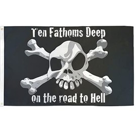 10 Ten Fathoms Deep Pirate Flag Skull Banner Crossbones Jolly Roger Pennant 3x5