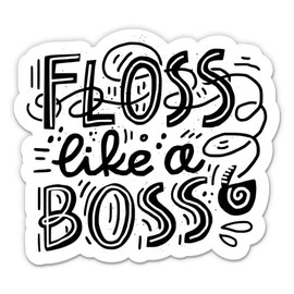 Floss Like a Boss Dental Life - 8" Vinyl Sticker - for Car Laptop I-Pad - Waterproof Decal