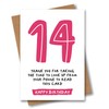 14th Birthday Card - Funny Joke for 14 Year Old