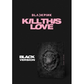 Yg Blackpink - Kill This Love [Black ver.] (2nd Mini Album) CD + 52p Photobook + Lyrics Book + 4 Photocards + Polaroid Photocard + Sticker Set + On Pack Poster + Folded Poster + Double Side Extra Photocard Set
