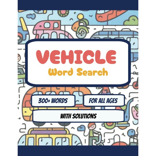 Vehicle Word Search Puzzle Book: Learn and Play with Various