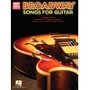 Broadway Songs for Guitar - Easy Guitar with Notes &