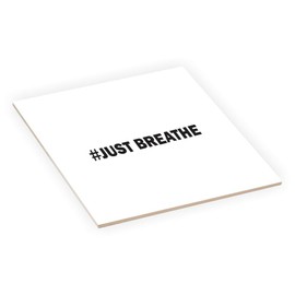 Island Gifting - #Just Breathe - 4 Inch Ceramic Tile