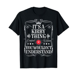 Kirby Name It's A Kirby Thing You Wouldn't Understand T-Shirt, black
