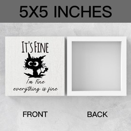 It's Fine I'M Fine Everything is Fine Sign, Black Cat Desk Decor, Funny Cat Office Desk Decorations for Home Tabletop Shelf, Cat Lover Gift for Women Men 5 X 5 in