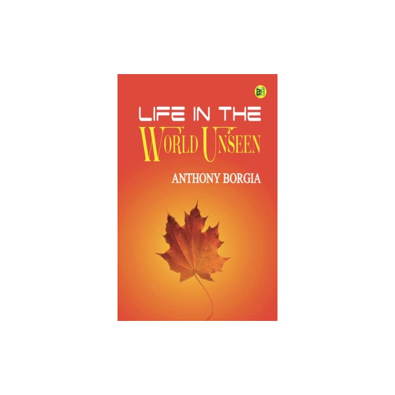 Life in the World Unseen