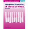 Improve your sight-reading! A piece a week Piano Initial Grade