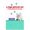  A Year with My Cat: A Yearly Planner for Cat Lovers