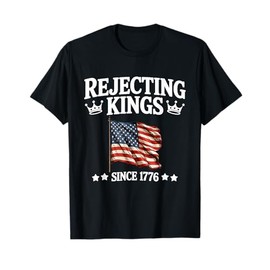 Rejecting Kings Since 1776 American Vintage Flag 4th Of July T-Shirt