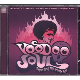 Voodoo Soul: Deep & Dirty New Orleans Funk