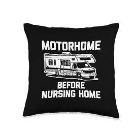 Funny RV Shirt & Funny RV T-Shirts Motorhome Before Nursing Home T-Shirt Funny Saying Travel RV Throw Pillow, 16x16, Multicolor