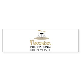 CafePress International Drum Month Bumper Sticker Sticker (Bumper 50 pk)
