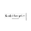 Be Safe I Love You Lettering House Door Greeting Sticker,