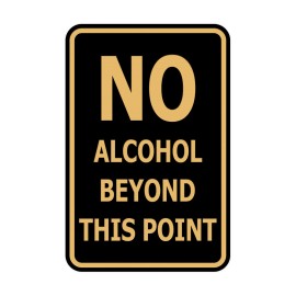 Signs ByLITA No alcohol beyond this point Sign (Black Gold) - Large 6x8"