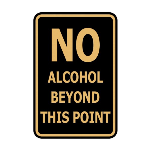 Signs ByLITA No alcohol beyond this point Sign (Black Gold)