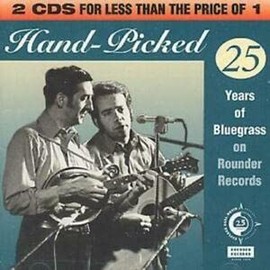 Hand-Picked: 25 Years Of Bluegrass On Rounder Records