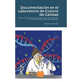Documentación en el Laboratorio de Control de Calidad (Spanish Edition)
