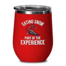 Snowboarding Red Edition Wine Tumbler 12oz - Eating snow - Ski Snowboard Goggles Snowboarder Skiing Snowboarding Gift Skiers Hiking Mountain