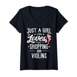 Womens Just A Girl Who Loves Shopping And Violins Gift Women V-Neck T-Shirt