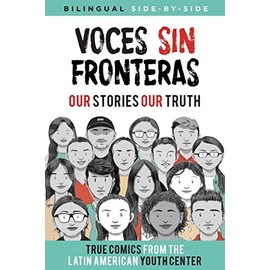 Voces Sin Fronteras: Our Stories, Our Truth (Spanish Edition)