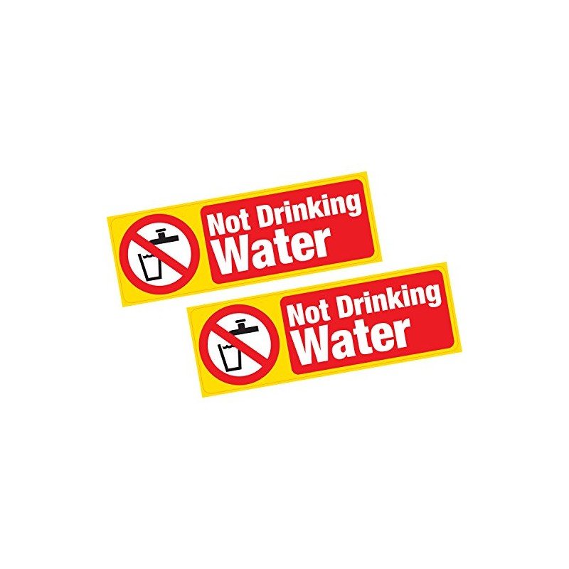 2 x Not Drinking Water Vinyl Sticker Hazard Health and